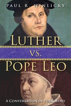 Luther vs. Pope Leo - Hinlicky, Paul R