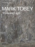 Mark Tobey: Threading Light