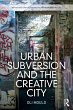 Urban Subversion and the Creative City - Bild 1