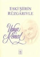 Eski Siirin Rüzgariyle - Kemal Beyatli, Yahya