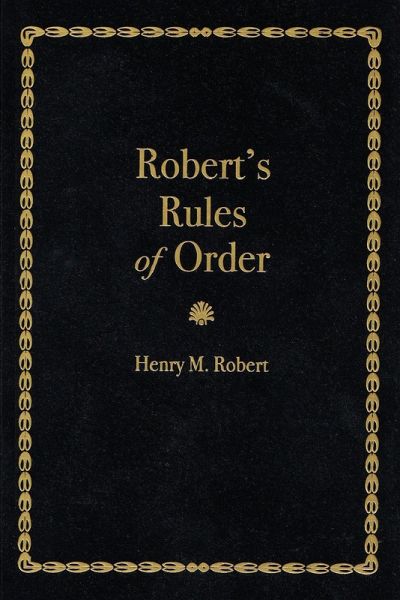Robert's Rules of Order Robert's Rules of Order