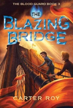 The Blazing Bridge - Roy, Carter