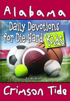 Daily Devotions for Die-Hard Kids Alabama Crimson Tide - Mcminn, Ed