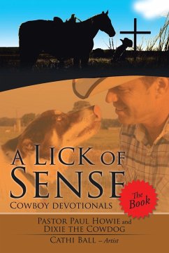 A Lick of Sense - The Book - Howie, Pastor Paul; Dixie the Cowdog