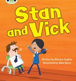 Bug Club Phonics - Phase 3 Unit 6: Stan and Vick Bug Club Phonics - Phase 3 Unit 6: Stan and Vick