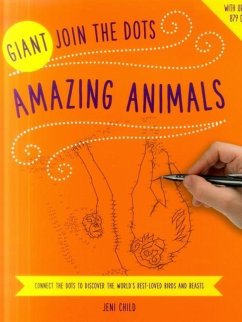 Giant Join the Dots: Amazing Animals: Connect the Dots to Reveal the World's Best-Loved Birds and Beasts - Bridgewater, Glyn