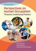 Perspectives on Human Occupation: Theories Underlying Practice