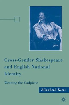 Cross-Gender Shakespeare and English National Identity - Klett, E.