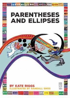 Parentheses and Ellipses - Riggs, Kate