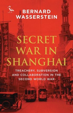 Secret War in Shanghai - Wasserstein, Bernard