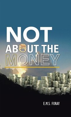 Not About the Money - Foray, E. M. S.