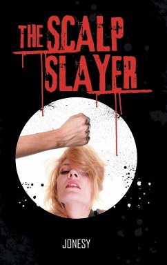 The Scalp Slayer - Jonesy