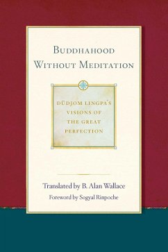 Buddhahood Without Meditation, 2 - Dudjom Lingpa; Sera Khandro