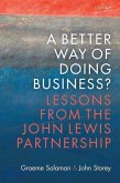 A Better Way of Doing Business?: Lessons from the John Lewis Partnership