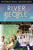 The River People: Taking God's Love and Transforming Power to the Amazon