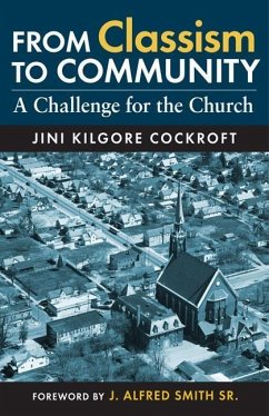 From Classism to Community: A Challenge for the Church - Cockroft, Jini Kilgore