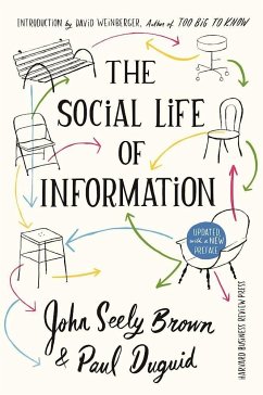 The Social Life of Information - Brown, John Seely;Duguid, Paul