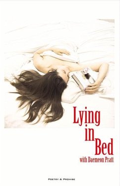 Lying in Bed with Daemeon Pratt - Pratt, Daemeon