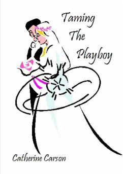 Taming the Playboy - Carson, Catherine