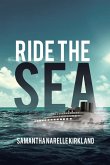 Ride the Sea