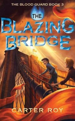 The Blazing Bridge - Roy, Carter