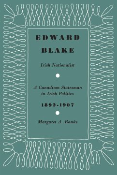 Edward Blake, Irish Nationalist - Banks, Margaret