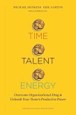 Time, Talent, Energy