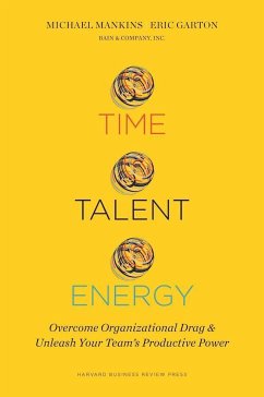 Time, Talent, Energy - Mankins, Michael C.; Garton, Eric