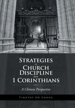 Strategies in Church Discipline from 1 Corinthians - Chong, Timothy Kh