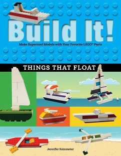 Build It! Things That Float - Kemmeter, Jennifer