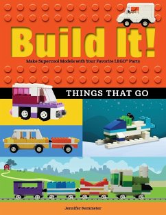 Build It! Things That Go - Kemmeter, Jennifer