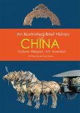 An Illustrated Brief History of China: Culture, Religion, Art, Invention