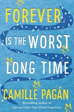 Forever Is the Worst Long Time - Pagán, Camille