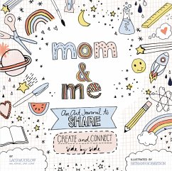 Mom and Me: An Art Journal to Share - Mucklow, Lacy; Robertson, Bethany