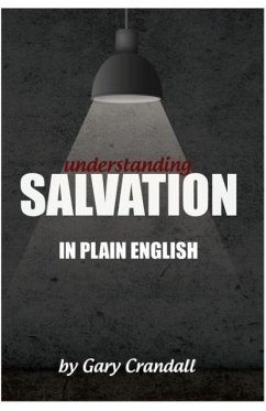 Understanding SALVATION in Plain English - Crandall, Gary