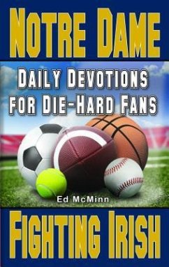 Daily Devotions for Die-Hard Fans Notre Dame Fighting Irish - Mcminn, Ed