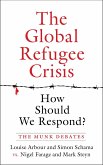 The Global Refugee Crisis: How Should We Respond?: The Munk Debates