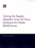 Training the People's Liberation Army Air Force Surface-to-Air Missile (SAM) Forces
