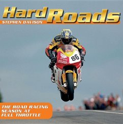 Hard Roads: The Road Racing Season at Full Throttle - Davison, Stephen