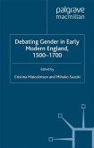 Debating Gender in Early Modern England, 1500¿1700