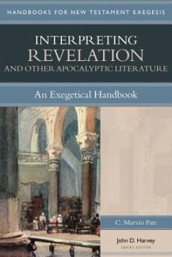 Interpreting Revelation & Other Apocalyptic Literature - Pate, C Marvin