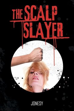 The Scalp Slayer - Jonesy