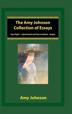 The Amy Johnson Collection of Essays - Johnson, Amy