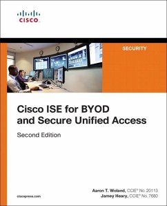 Cisco Ise for Byod and Secure Unified Access - Woland, Aaron; Heary, Jamey