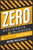 Zero Accidents & Injuries