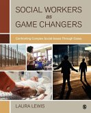Social Workers as Game Changers