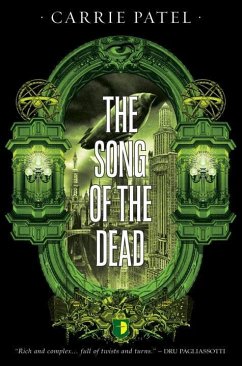The Song of the Dead - Patel, Carrie