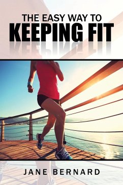 The Easy Way to Keeping Fit