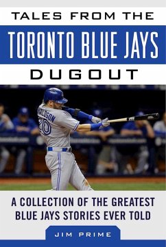 Tales from the Toronto Blue Jays Dugout - Prime, Jim