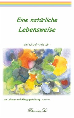 Eine natürliche Lebensweise Eine natürliche Lebensweise